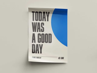 Ice Cube "It Was a Good Day" poster, museum-quality, minimalist design.