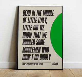 Poster featuring iconic lyrics from "Twinz (Deep Cover '98)" by Big Pun with Fat Joe, capturing hip-hop legend's lyrical genius.