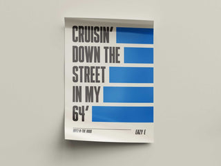 Eazy-E lyric poster, museum-quality, featuring "Cruisin' Down the Street in my 64'," iconic hip-hop tribute.