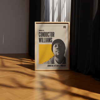 Museum-quality Conductor Williams poster on matte paper, framed and standing in a well-lit room.